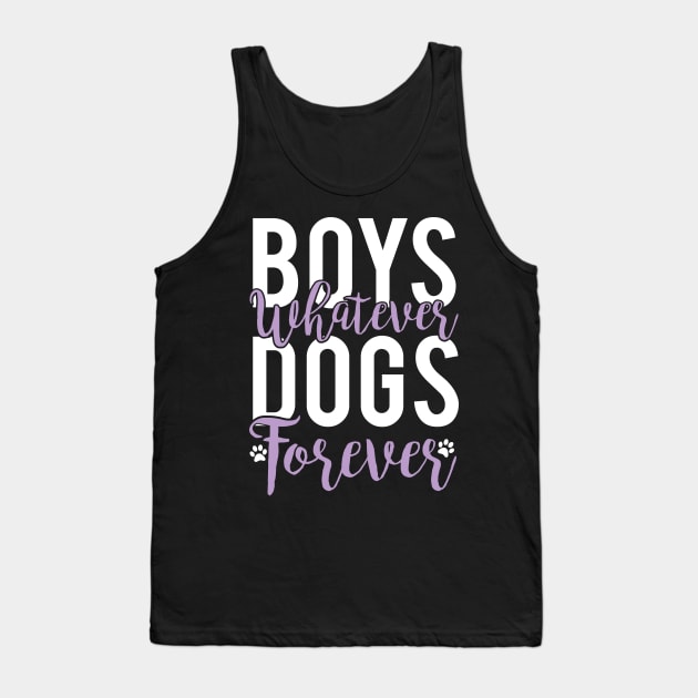 Boys Whatever Dogs Forever - Dog Lover Dogs Tank Top by fromherotozero